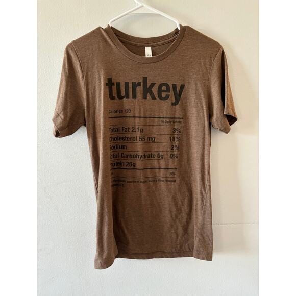Bella Canvas Tops - Graphic Tee Women's Small Brown Turkey Nutritional Facts Thanksgiving Crewneck